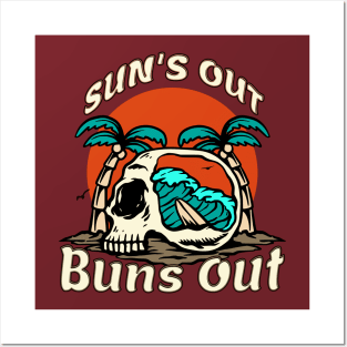 Sun's Out Buns Out Posters and Art